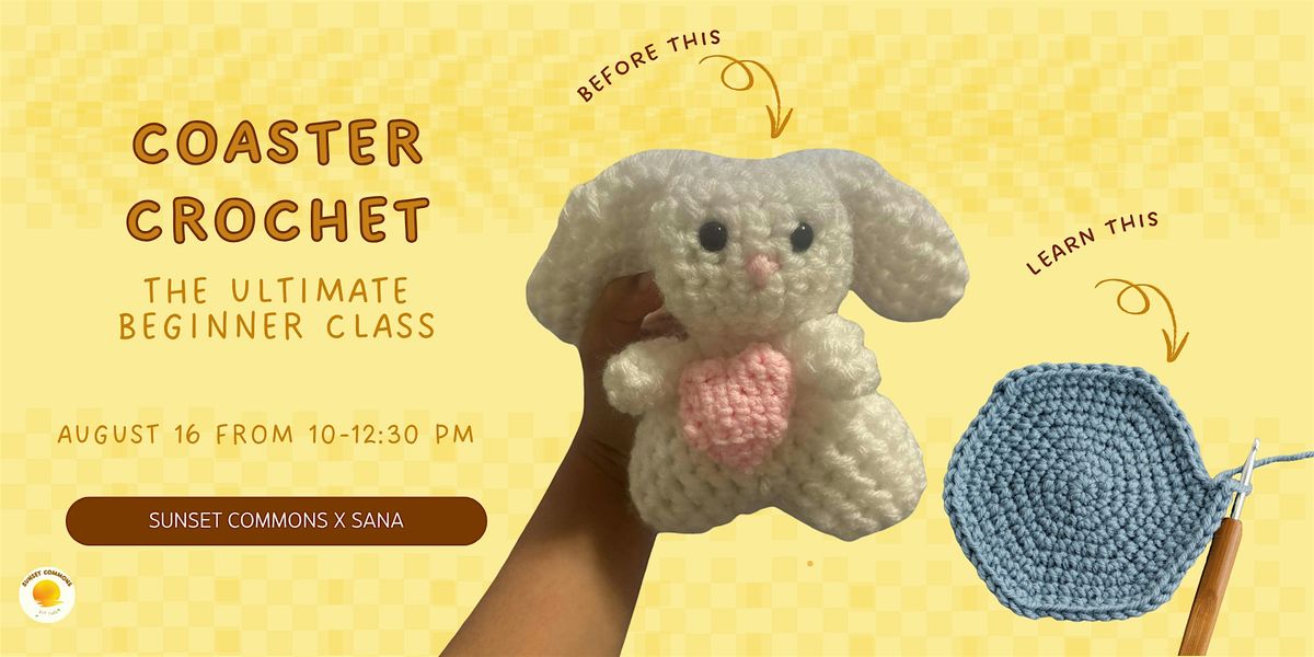 Coaster Crochet (The Ultimate Beginner Class)