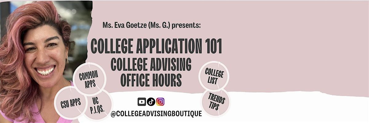 College Application 101: Office Hours With Expert, College Advising Boutiqu