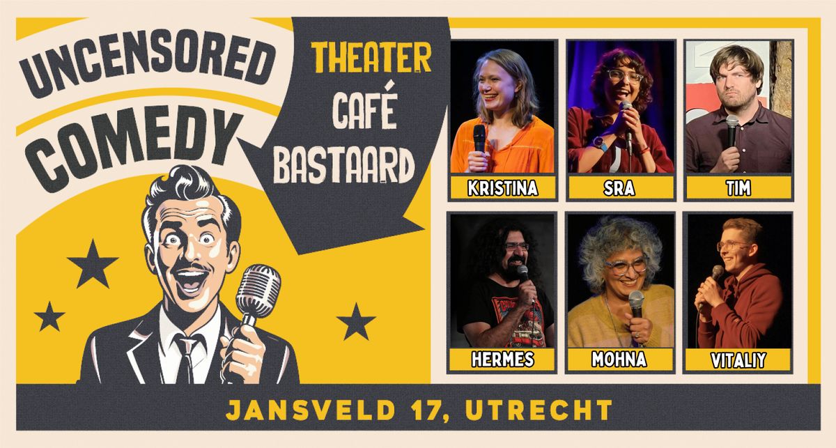 Utrecht Uncensored Comedy @  De Bastaard