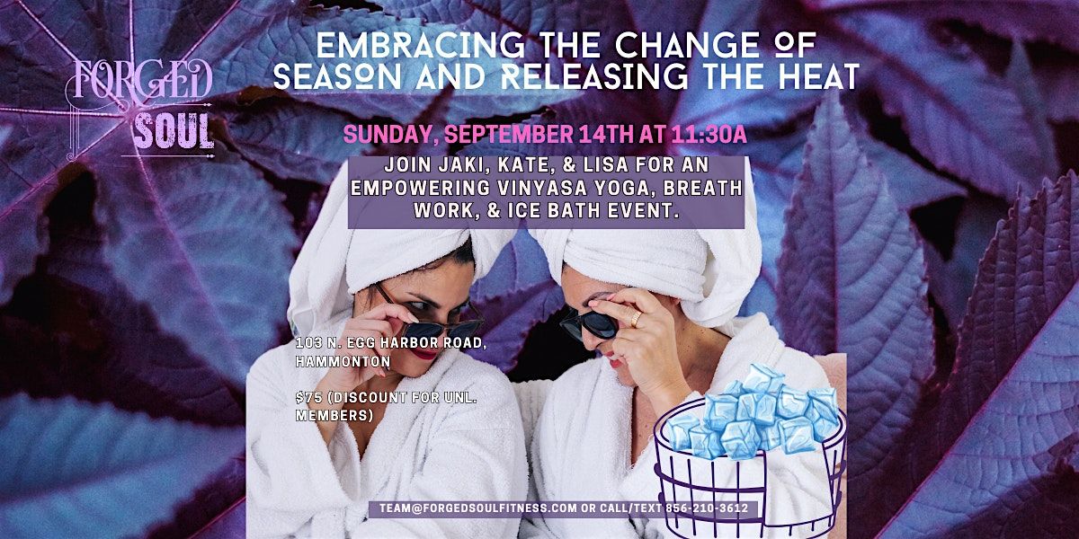 Embodying the Qualities of Fall: Ice Bath, Yoga, & Breath Work!