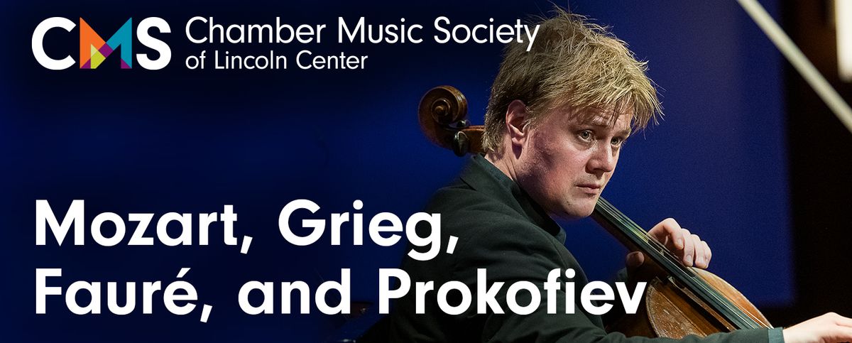 Chamber Music Society of Lincoln Center - Mozart, Grieg, Faure, and Prokofiev