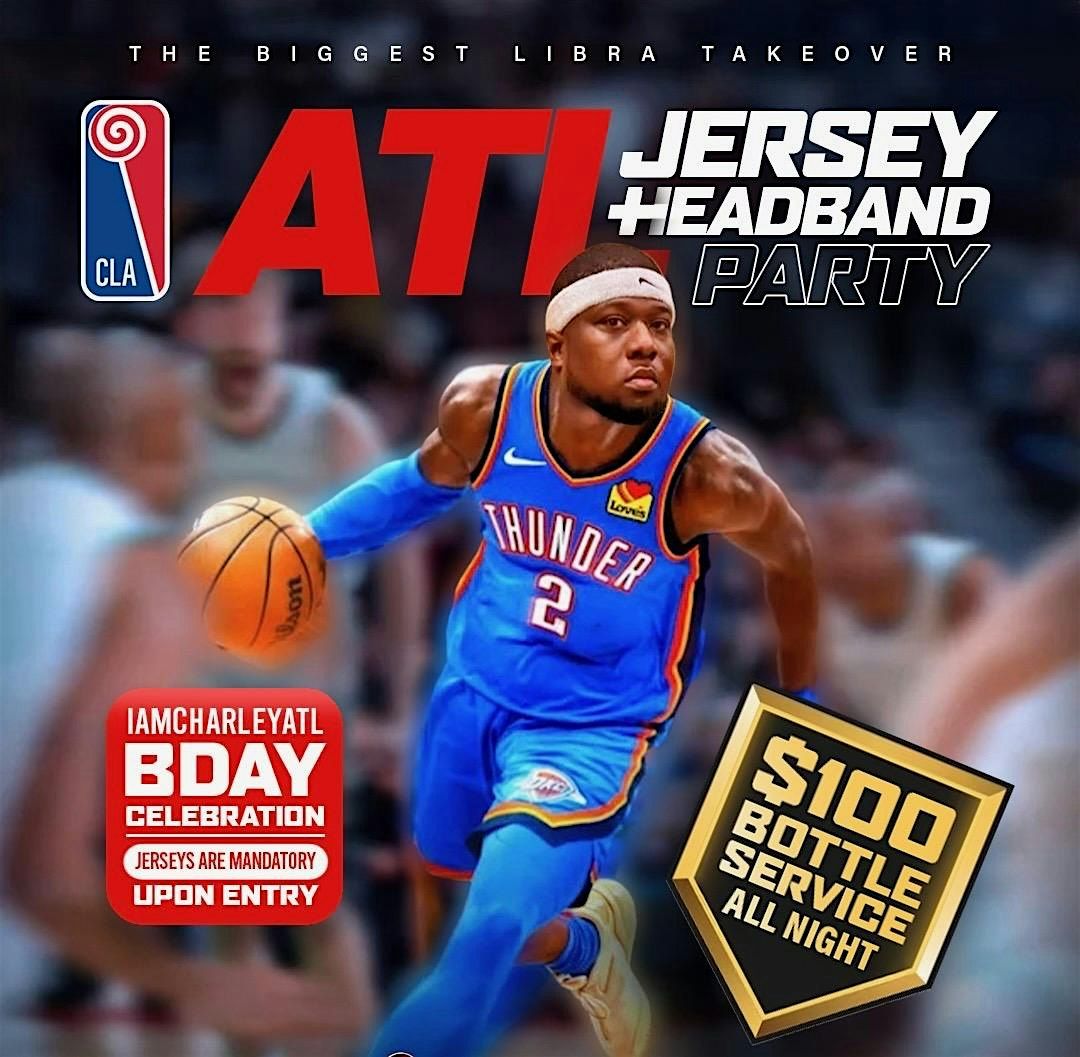 CHARLEY ATL JERSEY + HEADBAND PARTY