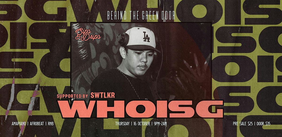 Behind The Green Door  presents: WhoIsG [Tabu, Bali]