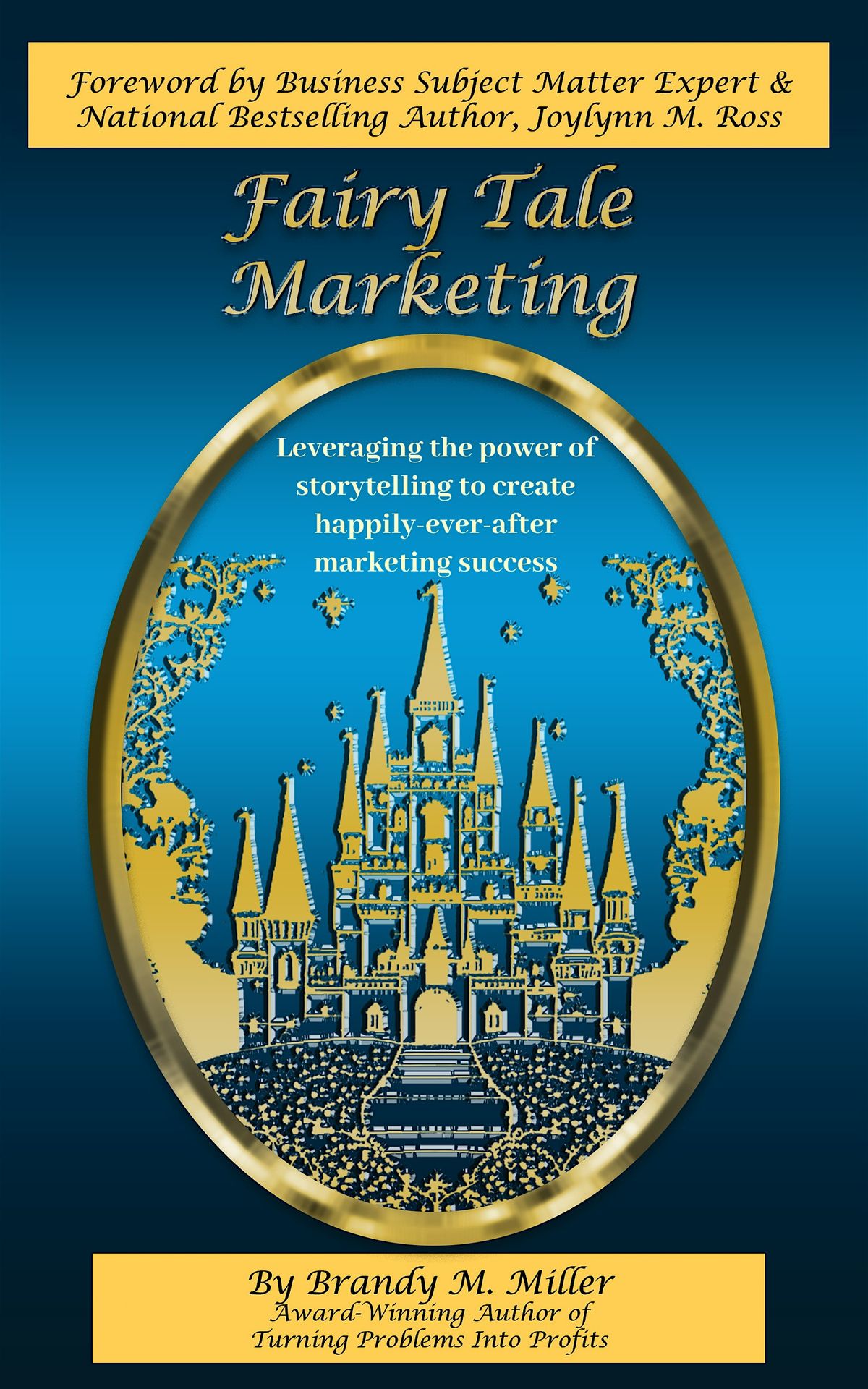 Fairy Tale Marketing Workshop: Creating Happily-Ever-After Sales Stories