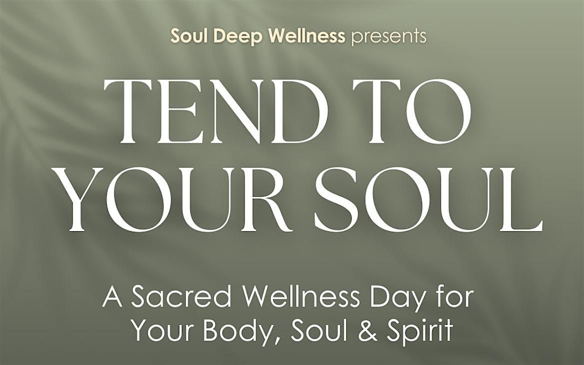 Tend to Your Soul