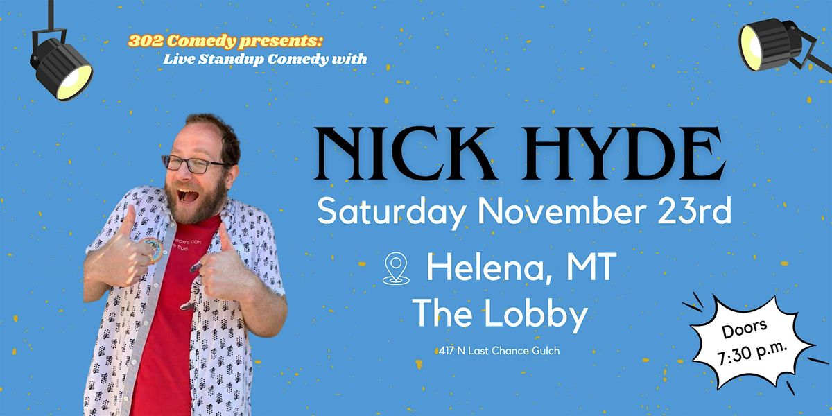 Live Standup Comedy with Nick Hyde at The Lobby!