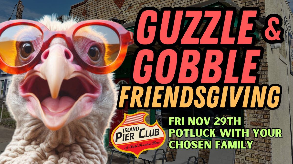 Friendsgiving Guzzle & Gobble 