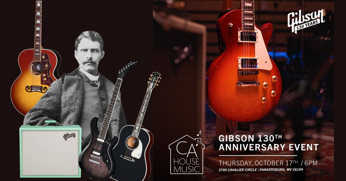 Gibson 130th Anniversary Event