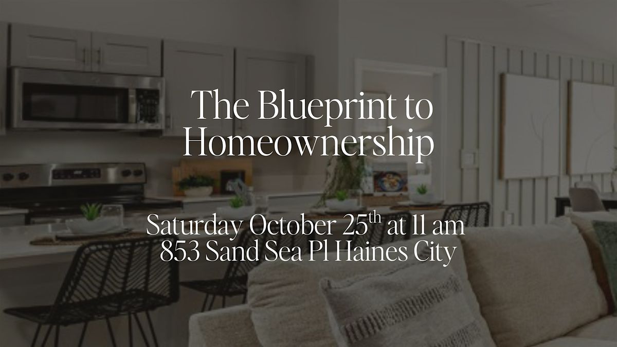 The Blueprint to Homeownership