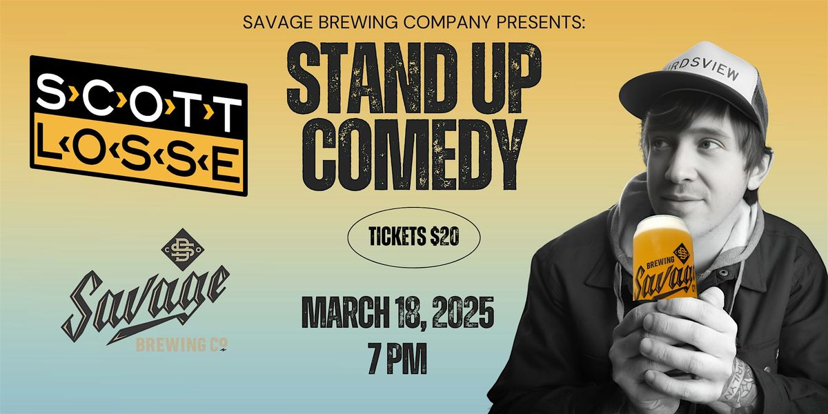 Stand Up Comedy with Scott Losse @ Savage Brewing