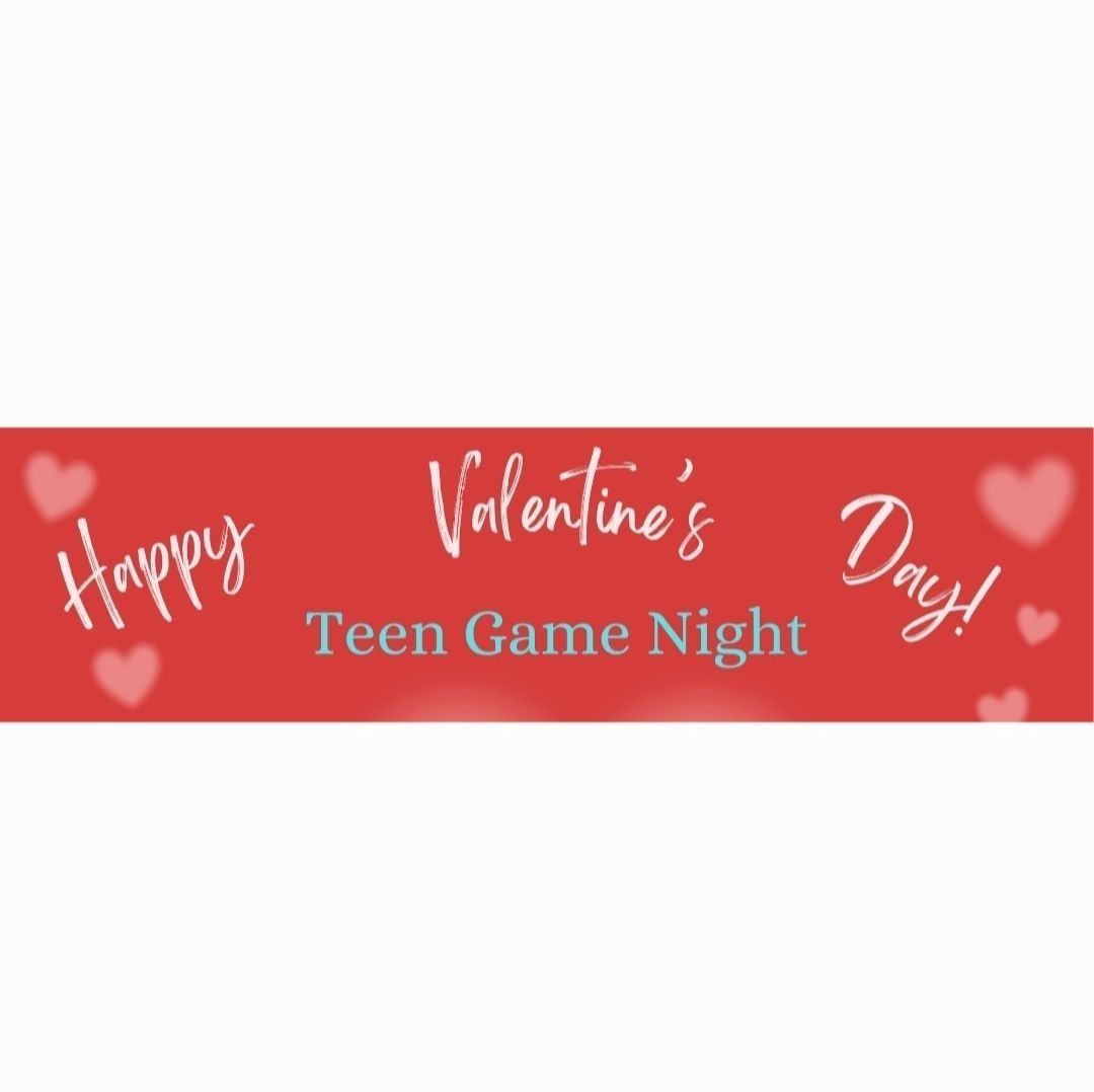 Valentine's Teen Game Night