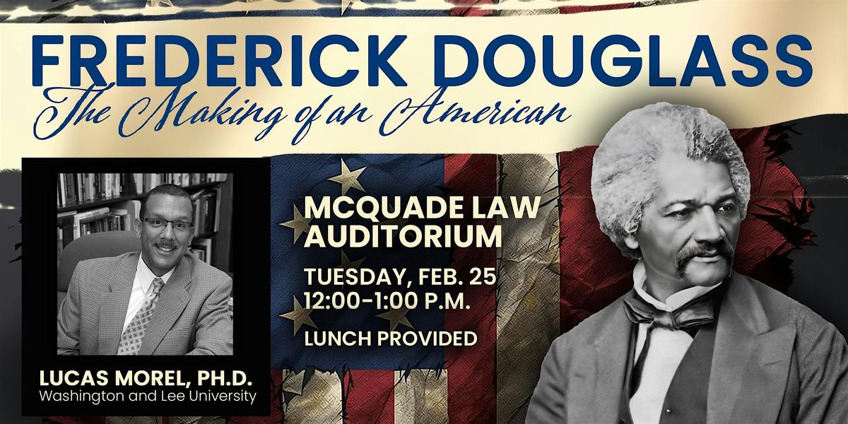 \u201cFrederick Douglass: The Making of an American" | Lead Toledo Series