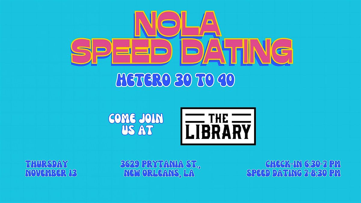 11\/13 - NOLA Speed Dating @ The Library