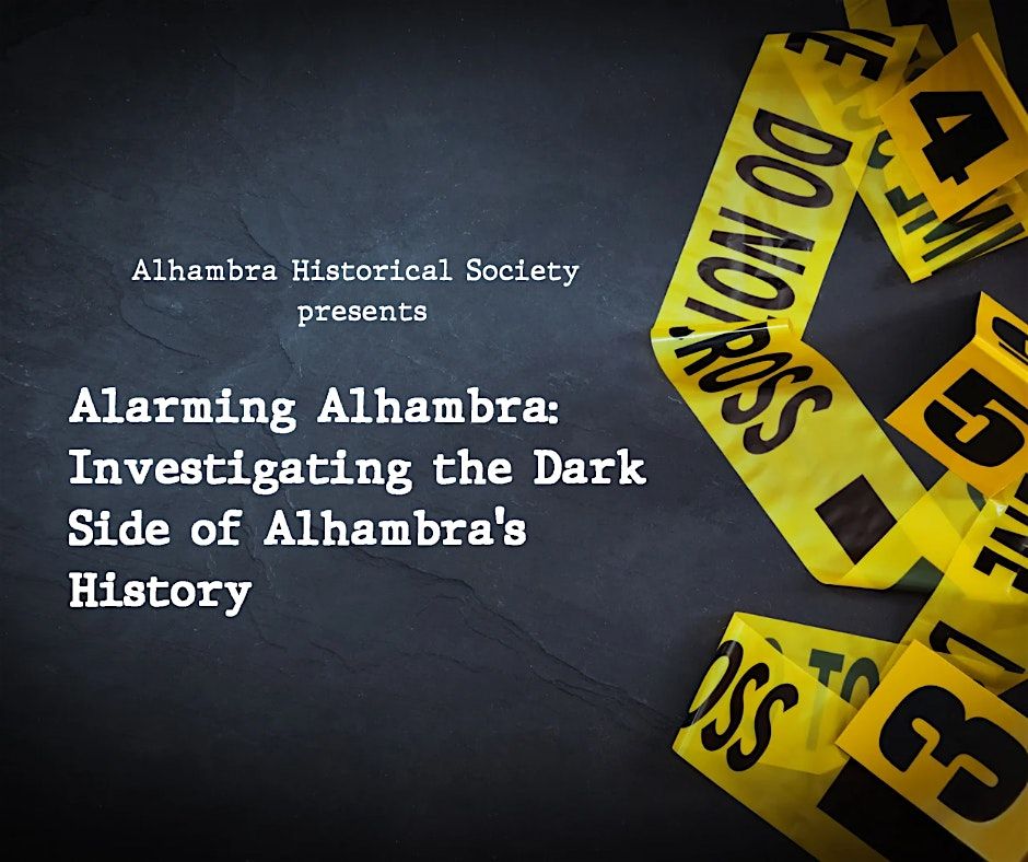 Alarming Alhambra: Investigating the Dark Side of Alhambra's History