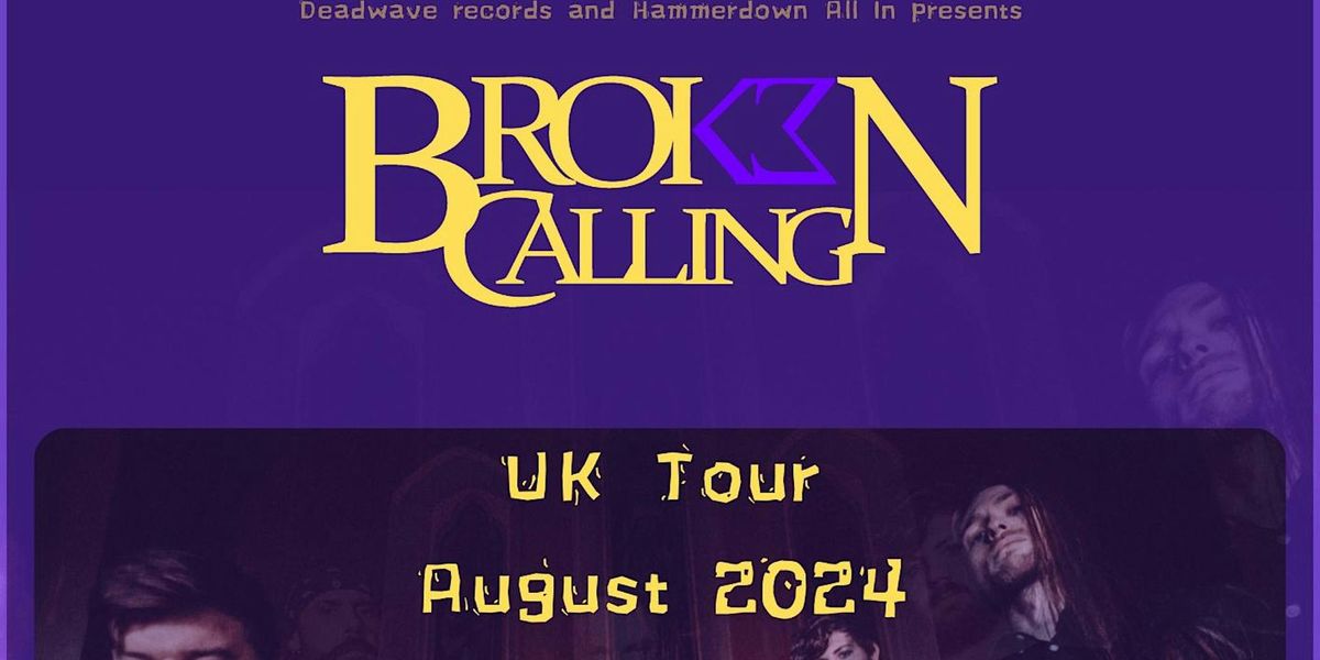 Broken Calling + special guests In Disguises & Down to a Deathmatch!