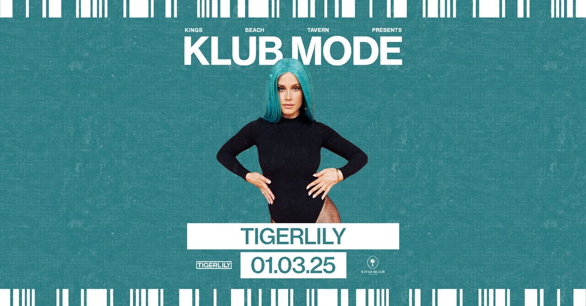 Klub Mode ft. Tigerlily