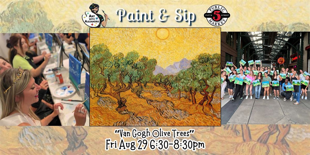 Paint & Sip at 5th St Alley \u201cVan Gogh Olive Trees\u201d
