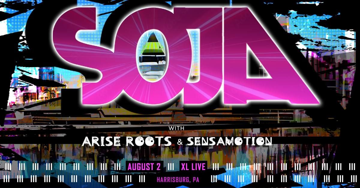 SOJA with Arise Roots & Sensamotion