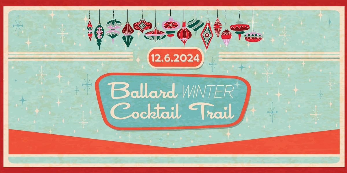 Ballard Cocktail Trail - Winter Edition