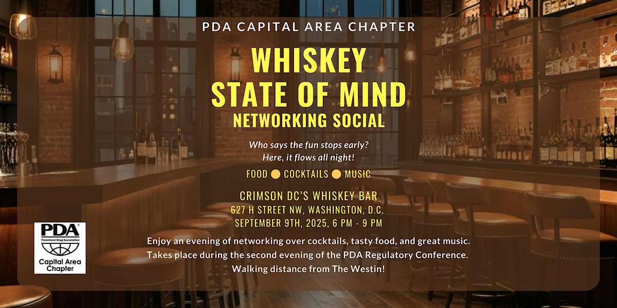 PDA Capital Area Chapter Whiskey State of Mind \u2013Annual Networking Social