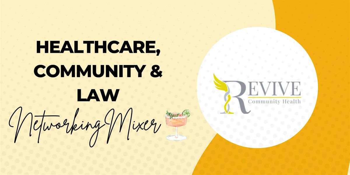 RCH Healthcare, Community and Law networking Mixer