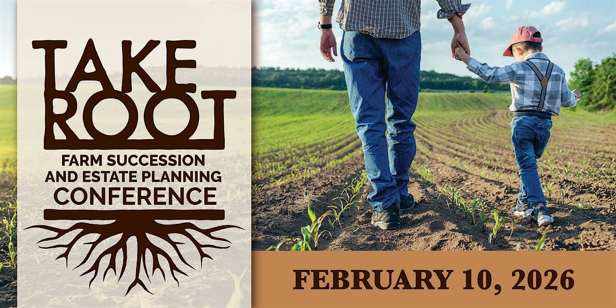 Take Root Farm Succession & Estate Planning Conference