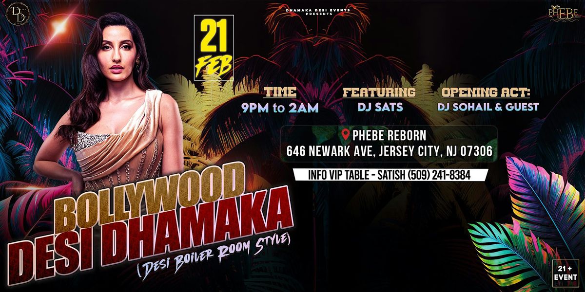 BOLLYWOOD DESI DHAMAKA  @ PHEBE REBORN | JERSEY CITY, NJ