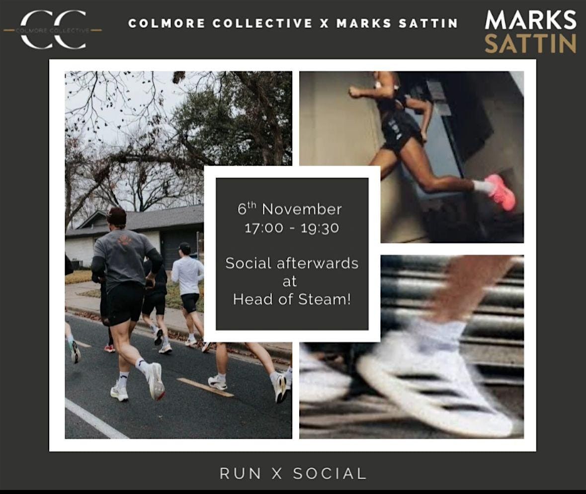 Colmore Collective X Marks Sattin Run Social