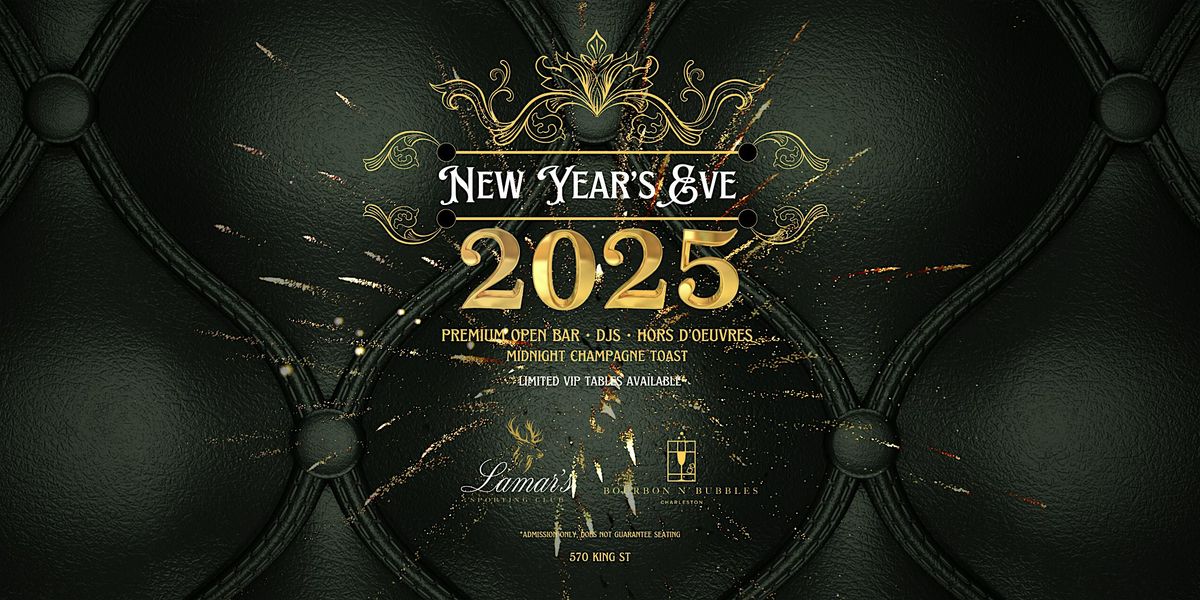 Bourbon N' Bubbles & Lamar's New Year's Eve Celebration 2025