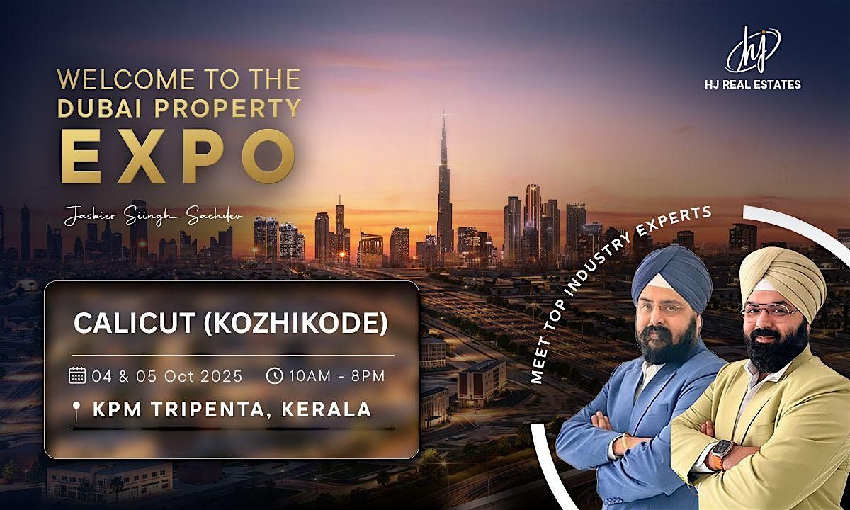 Upcoming Dubai Real Estate Expo in Calicut (Kozhikode), Kerala | Free Entry