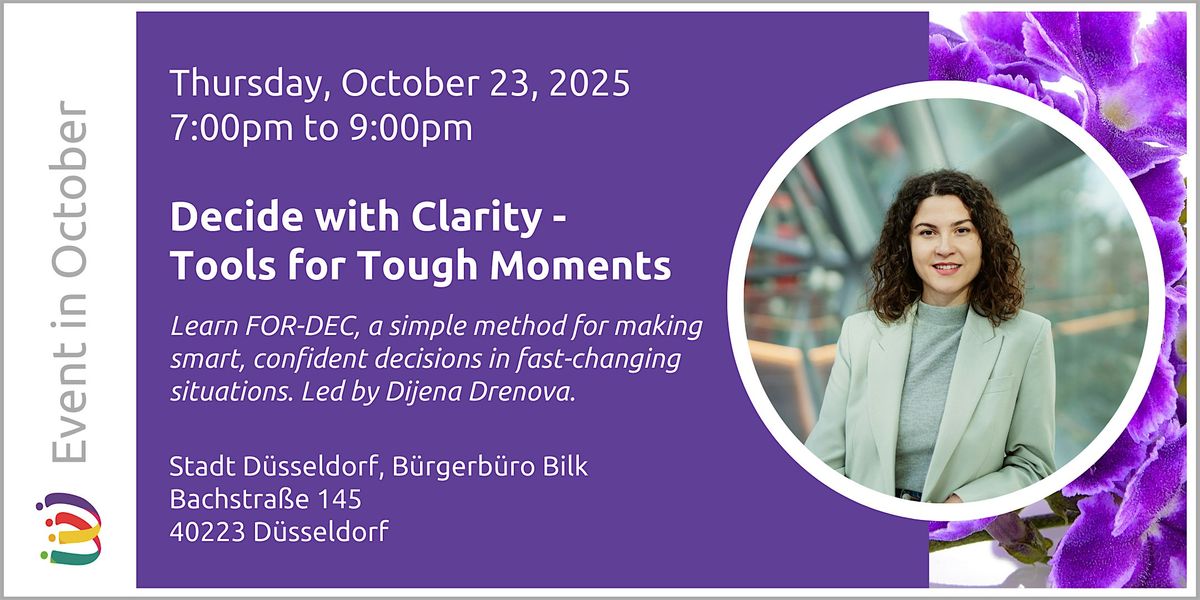 Decide with Clarity - Tools for Tough Moments