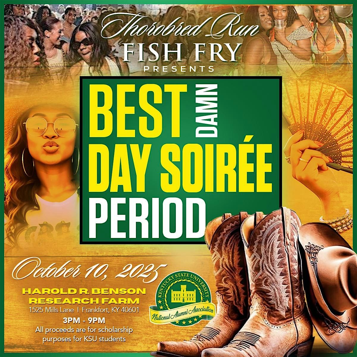 Thorobred Run Fish Fry Day Party presents BEST DAMN DAY SOIREE PERIOD!
