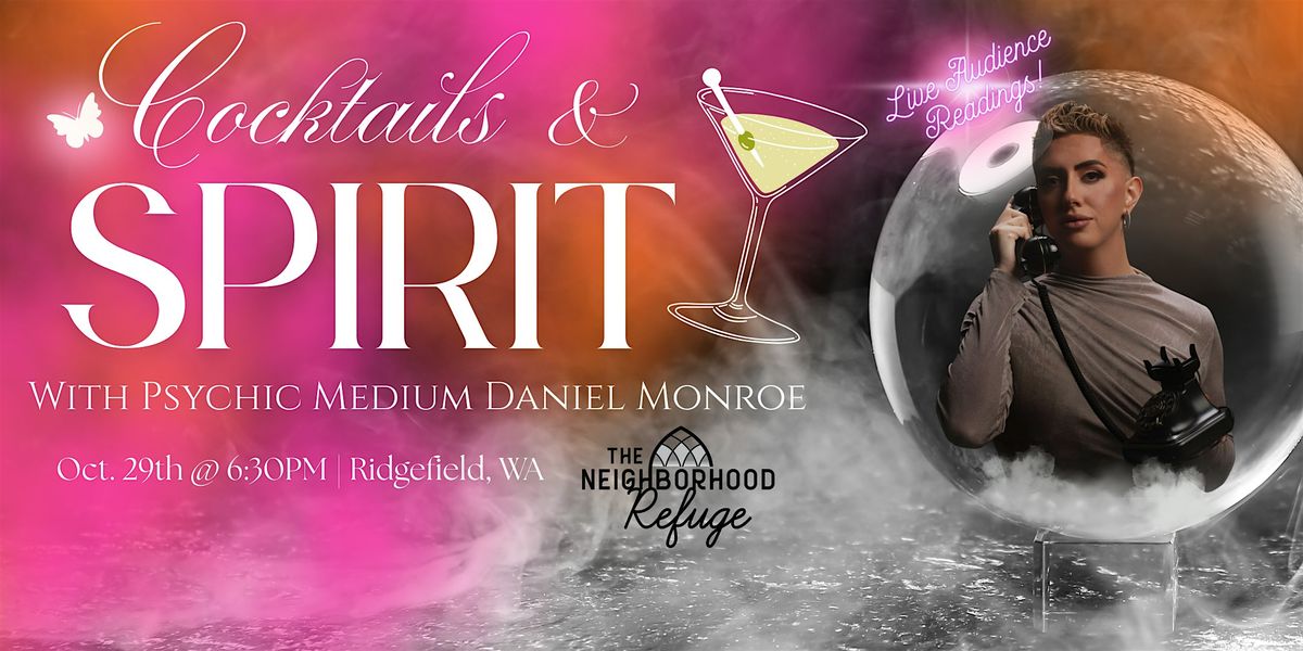 Cocktails & Spirit! With Psychic Medium Daniel Monroe