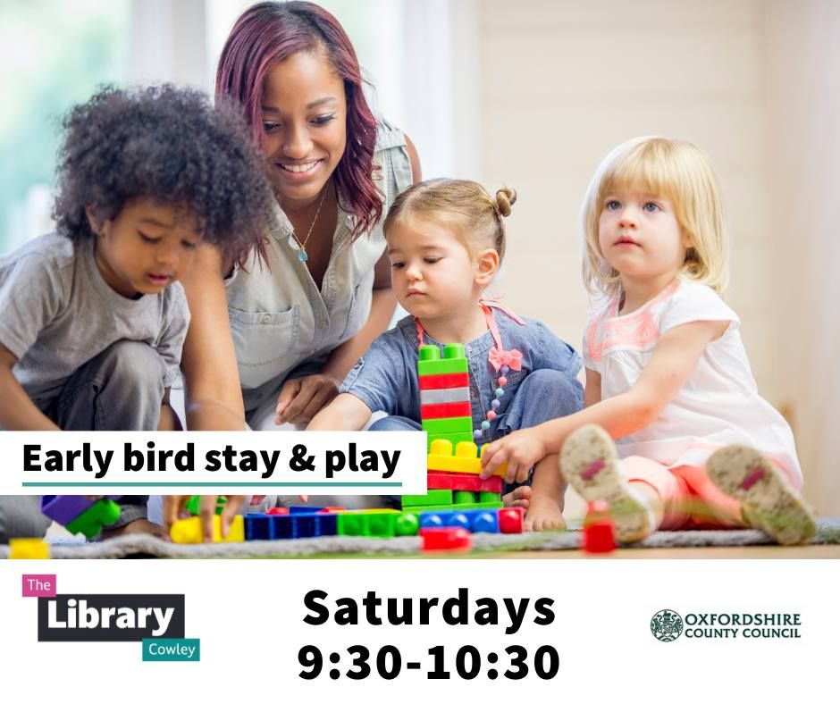 Early Bird Stay and Play sessions