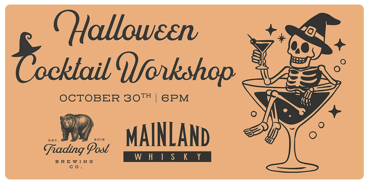 Halloween Cocktail Workshop at Trading Post Abbotsford