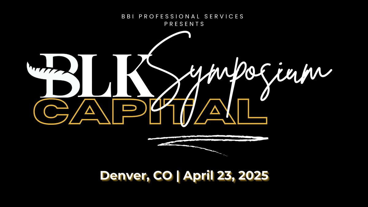 BLK Capital Symposium: Double Down