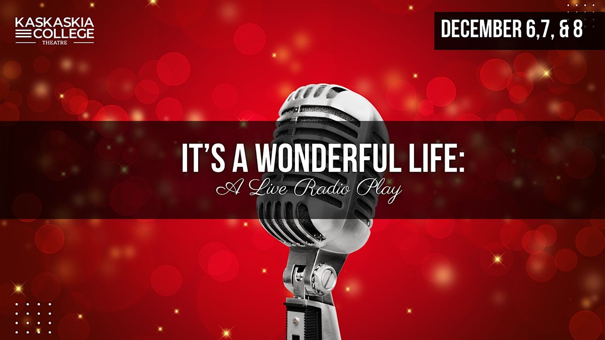 It's A Wonderful Life: A Live Radio Play