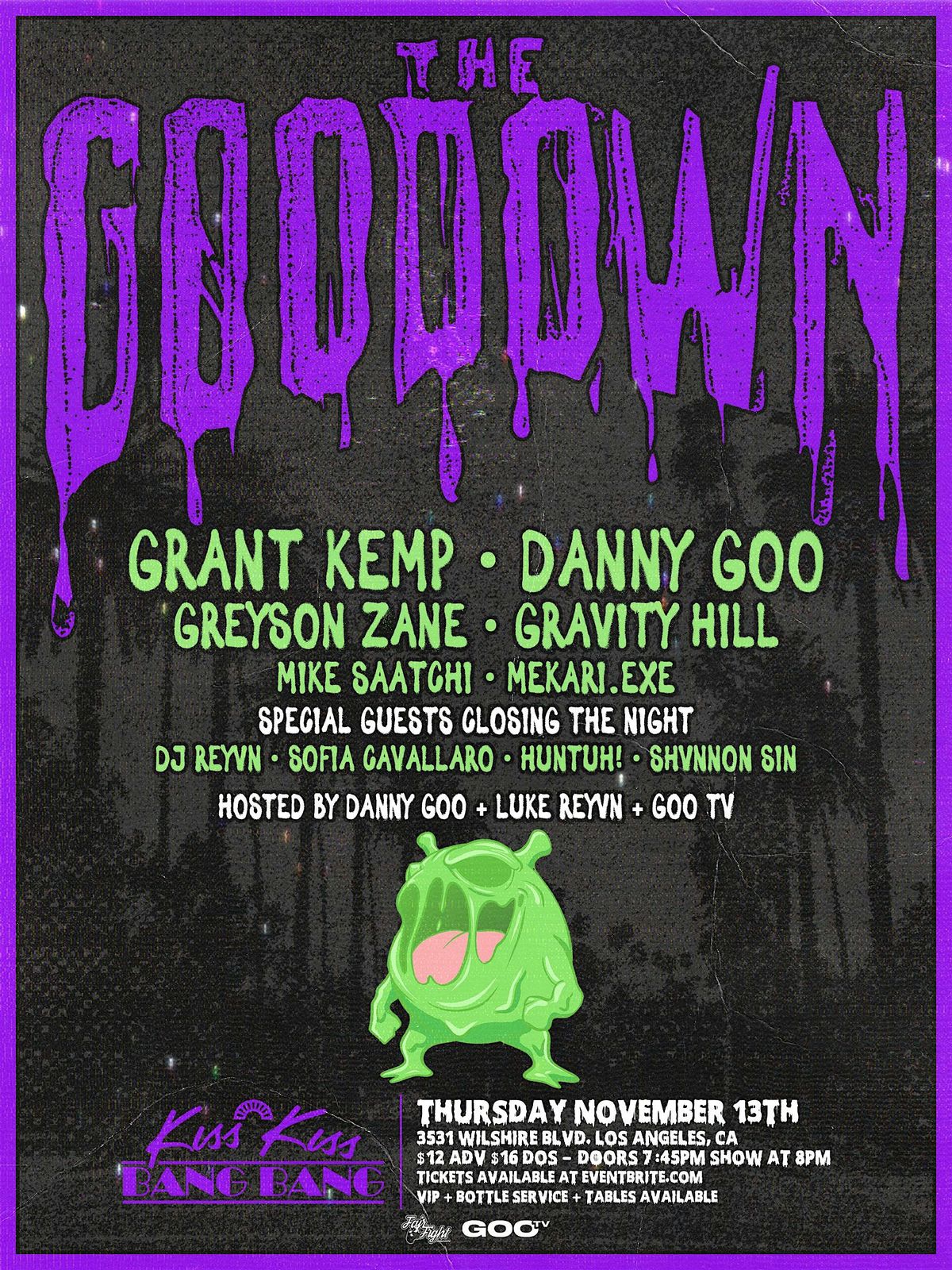 THE GOO DOWN W\/ GRANT KEMP, DANNY GOO + MORE!