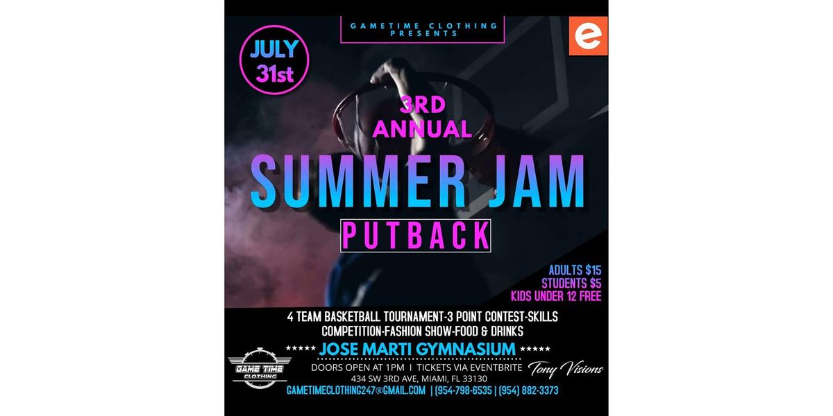 Summer Jam Putback -3rd Annual