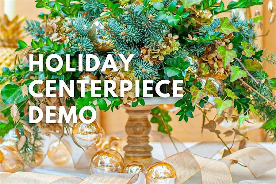 Holiday Centerpiece Demonstration