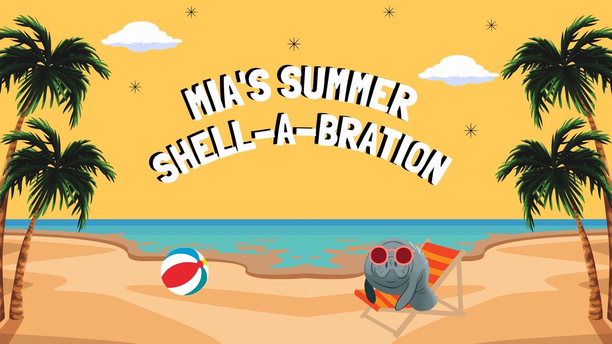 Mia's Summer Shell-A-Bration