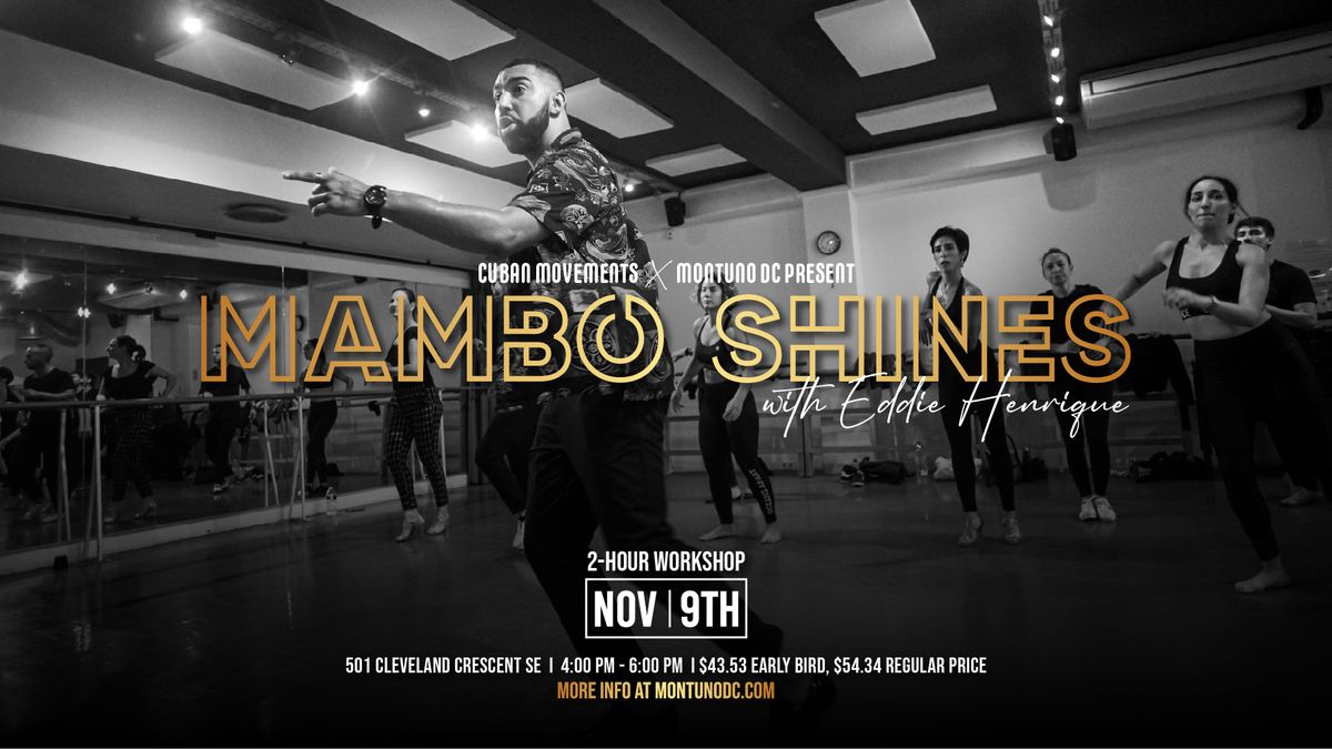 MAMBO SHINES WITH EDDIE HENRIQUE 