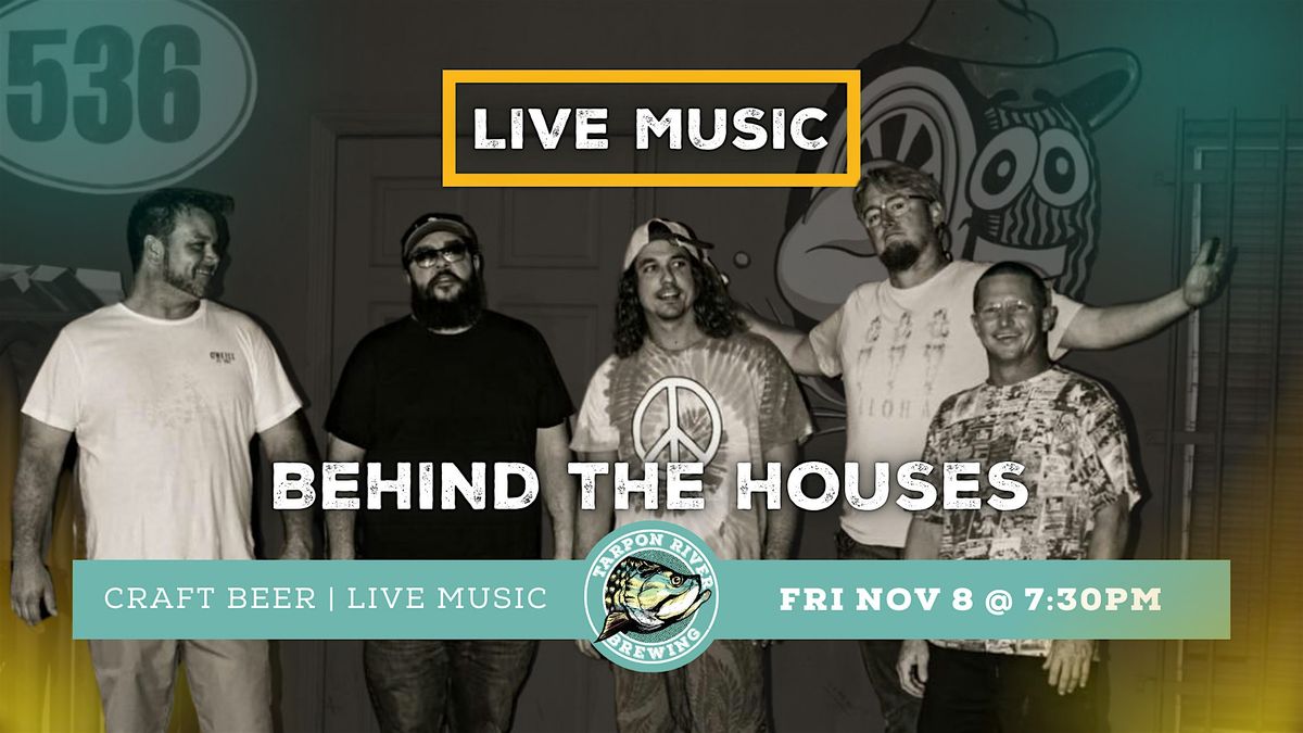 LIVE MUSIC | Behind the Houses