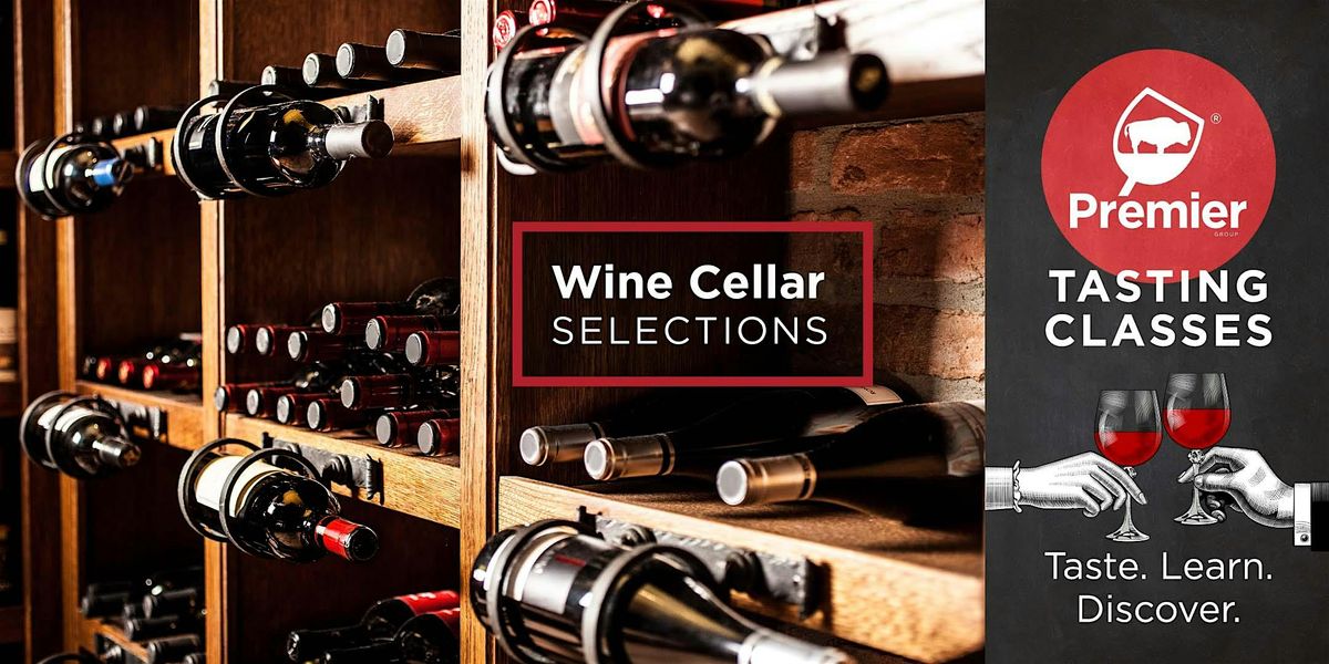 Tasting Class: Wine Cellar Selections