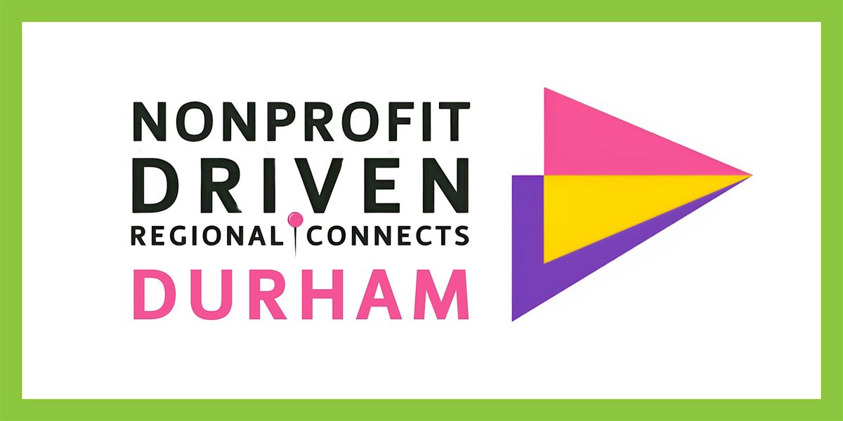 Nonprofit Driven Regional Connects: Durham