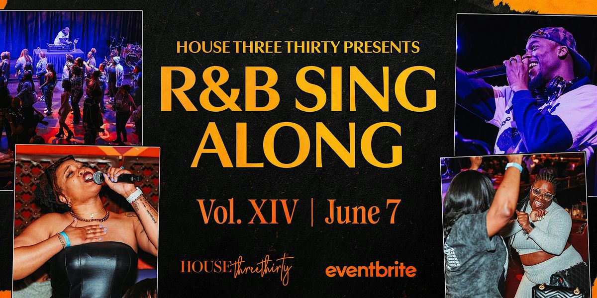 House Three Thirty's R&B Sing-Along