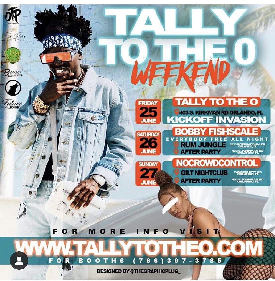 Tally To The O (Orlando) Florida  : Friday June 25-June 27 2k21