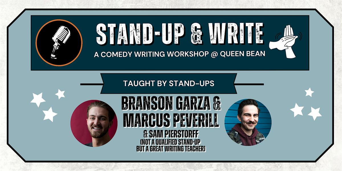 STAND UP & WRITE: A Comedy Writing Workshop