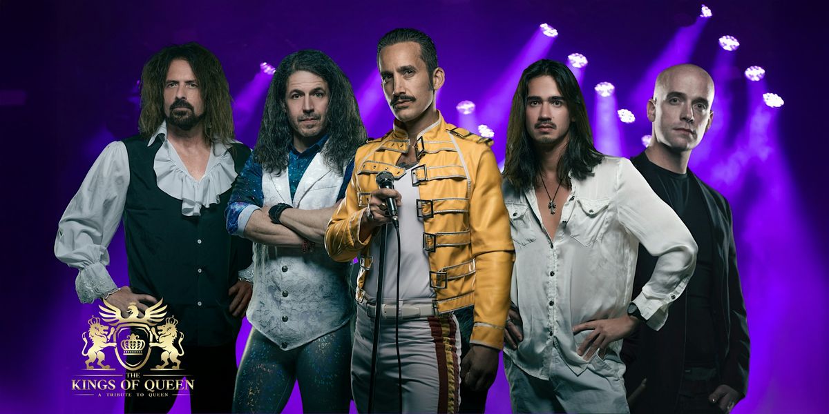 The Kings of Queen - Queen Tribute | SUNDAY MATINEE JUST ADDED!