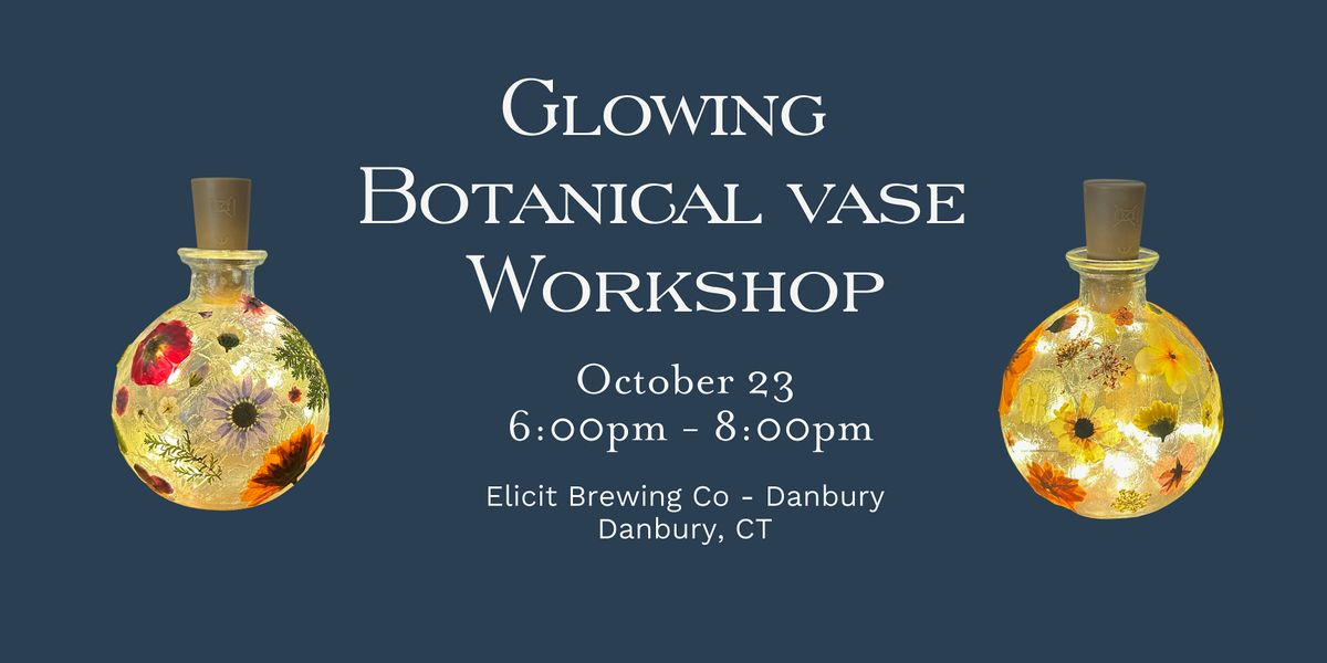 Glowing Botanical Vase Workshop
